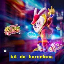 kit do barcelona dls 2017